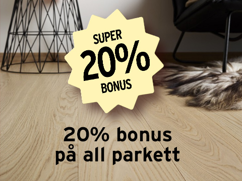 20% bonus på all parkett hos montér som medlem av vår kundeklubb 20% bonus på all parkett hos montér som medlem av vår kundeklubb